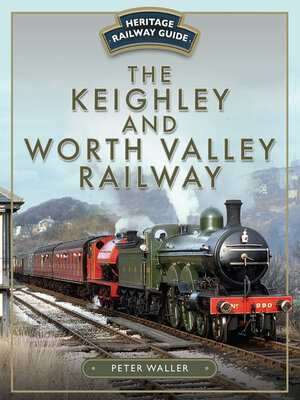 cover image of The Keighley and Worth Valley Railway